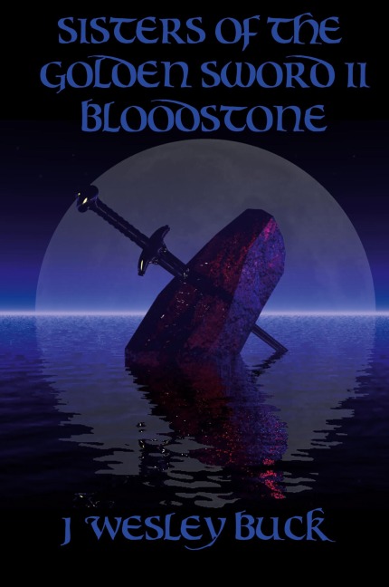 Sisters of the Golden Sword II Bloodstone