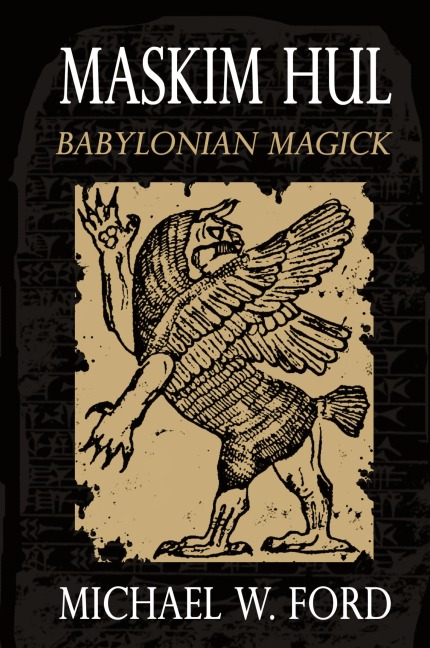 MASKIM HUL: Babylonian Magick