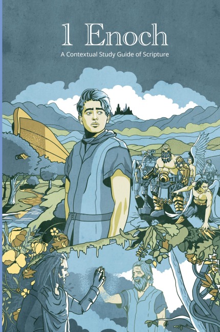 1 Enoch: A Contextual Study Guide of Scripture