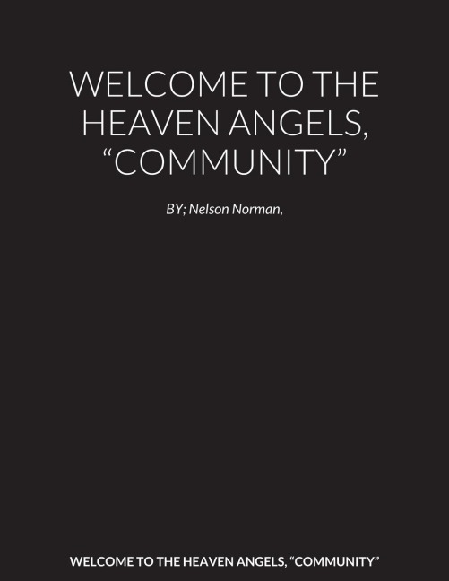 WELCOME TO THE HEAVEN ANGELS, "COMMUNITY"