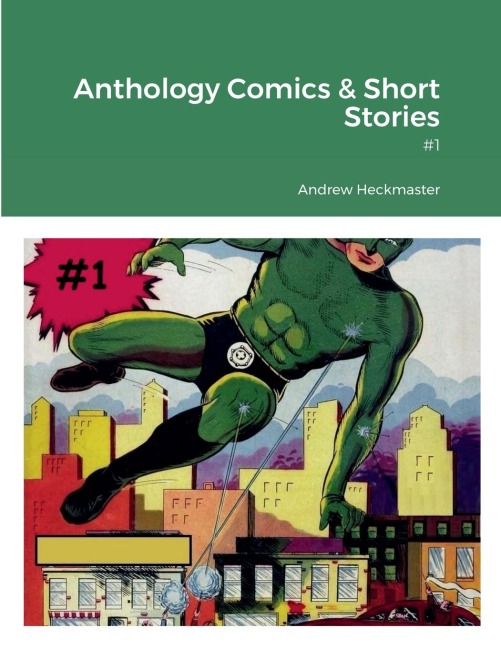 Anthology Comics & Short Stories: #1