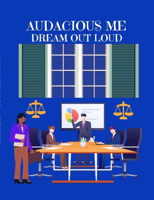 AUDACIOUS ME: DREAM OUT LOUD