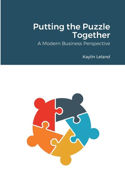 Putting the Puzzle Together: A Modern Business Perspective