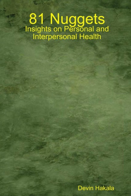 81 Nuggets: Insights on Personal and Interpersonal Health