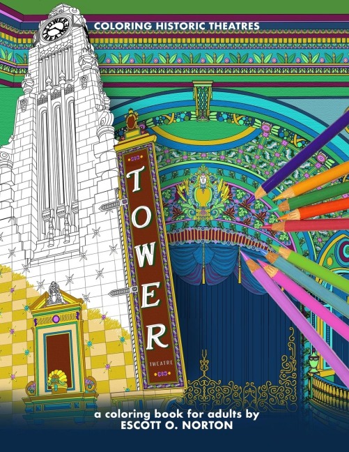 COLORING HISTORIC THEATRES - TOWER THEATRE: a coloring book for adults