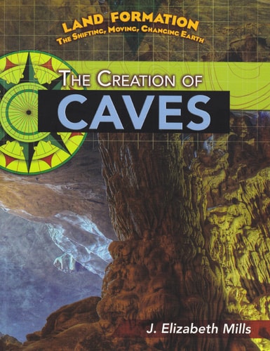 The Creation of Caves