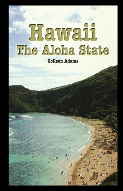 Hawaii: The Aloha State