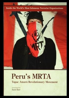 Perus MRTA: Tupac Amaru Revolutionary Movement
