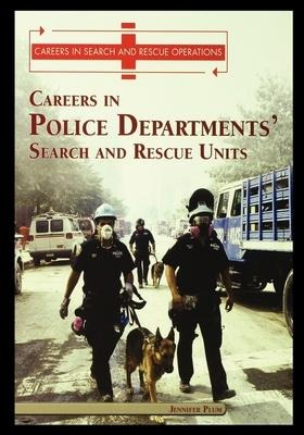 Careers in Police Departments Search and Rescue Unit