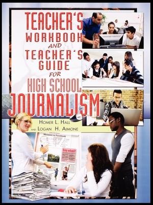 Teachers Workbook and Teachers Guide for High School Journalism