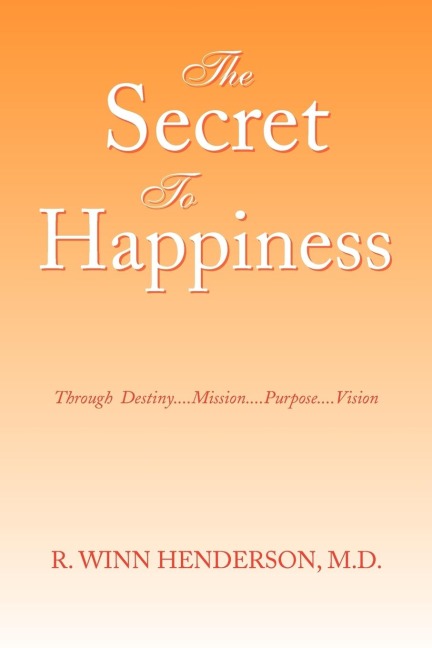 The Secret to Happiness