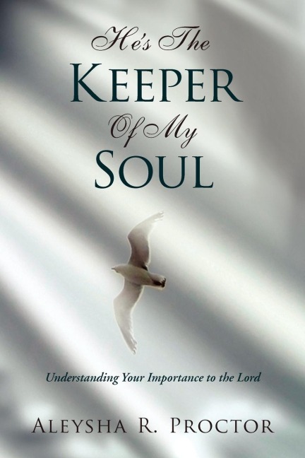 Hes the Keeper of My Soul