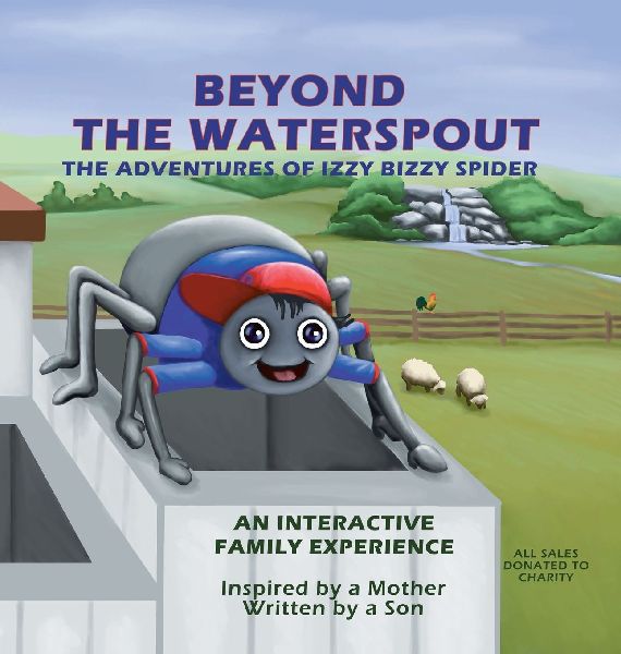Beyond The Waterspout: The Adventures of Izzy Bizzy Spider