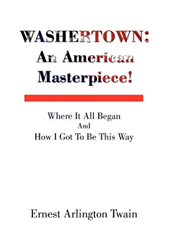 Washertown An American Masterpiece!