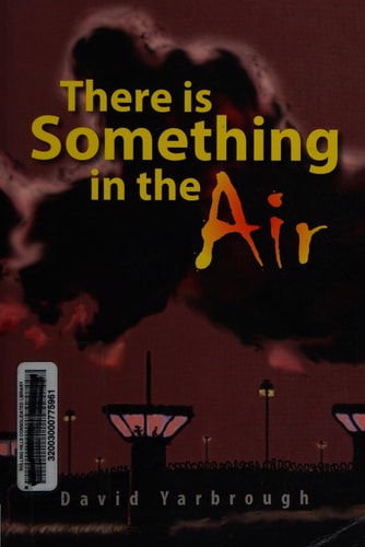 There Is Something in the Air