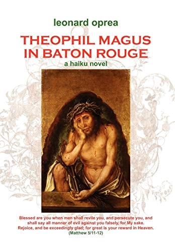 Theophil Magus in Baton Rouge A Haiku Novel