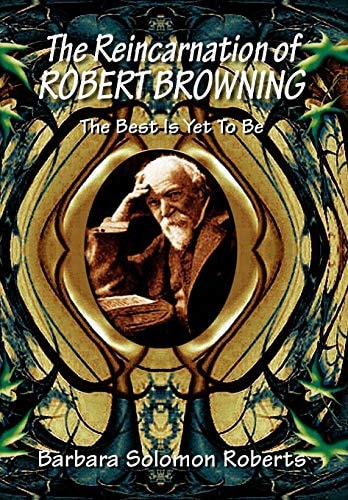 The Reincarnation of Robert Browning
