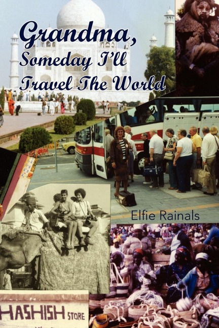 Grandma, Someday Ill Travel the World