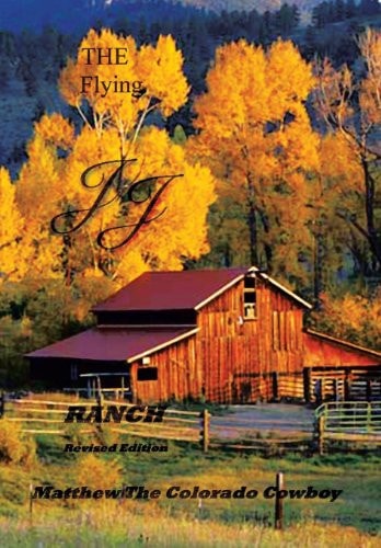The Flying JJ Ranch