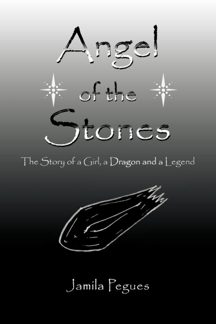 Angel of the Stones: The Story of a Girl, a Dragon and a Legend