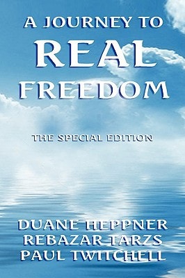 A Journey to Real Freedom My Lives with Rebazar Tarzs