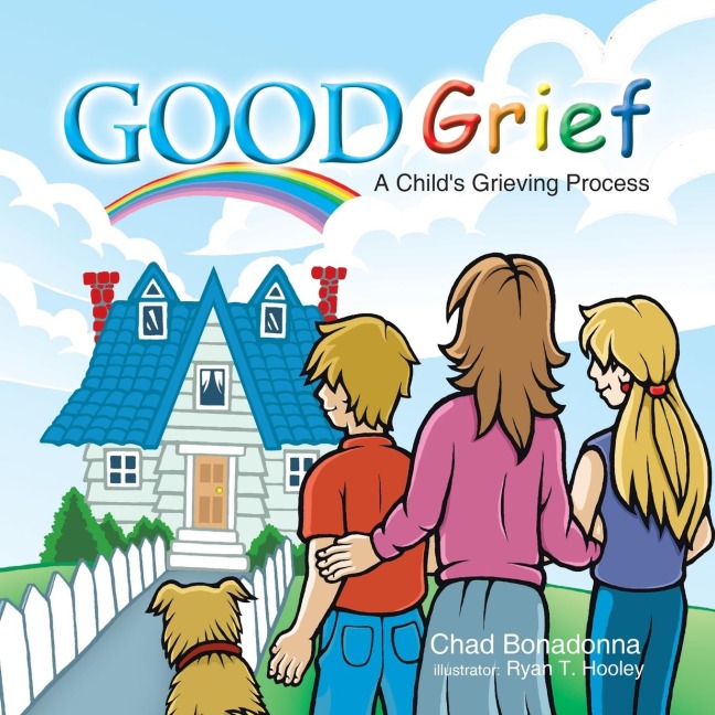 Good Grief: A Childs Grieving Process