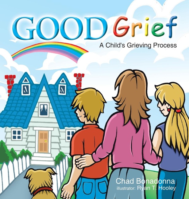Good Grief: A Childs Grieving Process