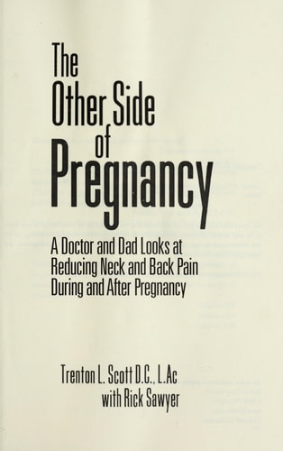 The Other Side of Pregnancy A Doctor and Dad Looks at Reducing Neck and Back Pain During and After Pregnancy