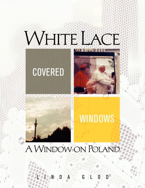White Lace Covered Windows: A Window on Poland