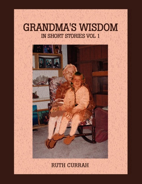 Grandmas Wisdom