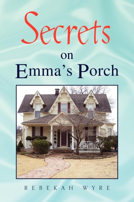 Secrets on Emmas Porch
