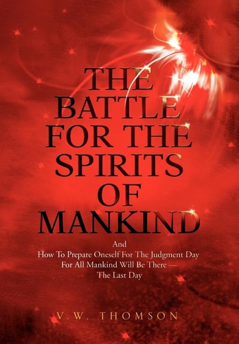 The Battle for the Spirits of Mankind