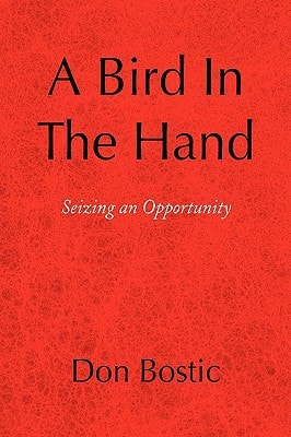 A Bird in the Hand Seizing an Opportunity