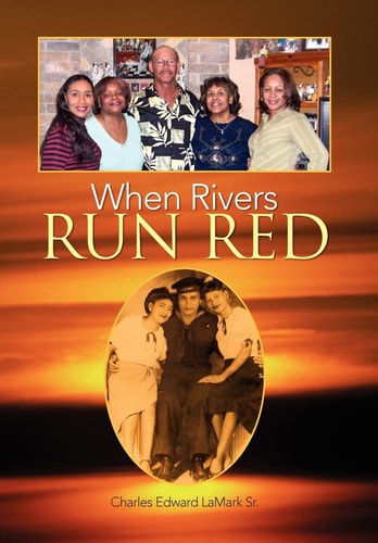 When Rivers Run Red