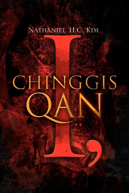 I, Chinggis Qan