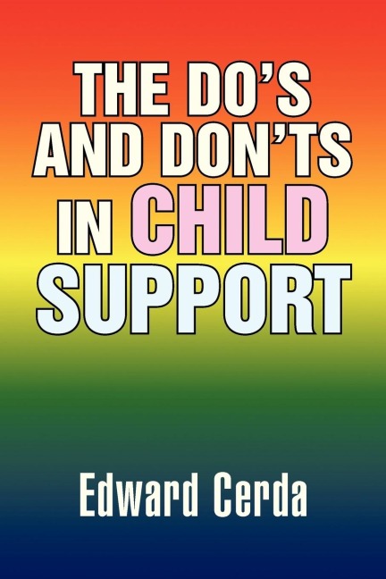 The Dos and Donts in Child Support