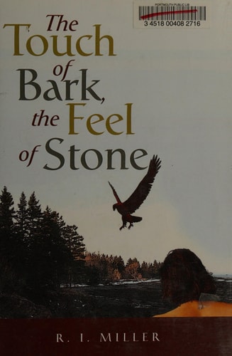 The Touch of Bark, the Feel of Stone