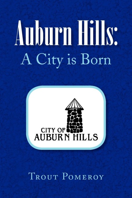 Auburn Hills: A City Is Born