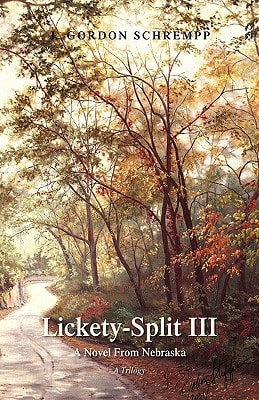 Lickety-Split III A Novel from Nebraska