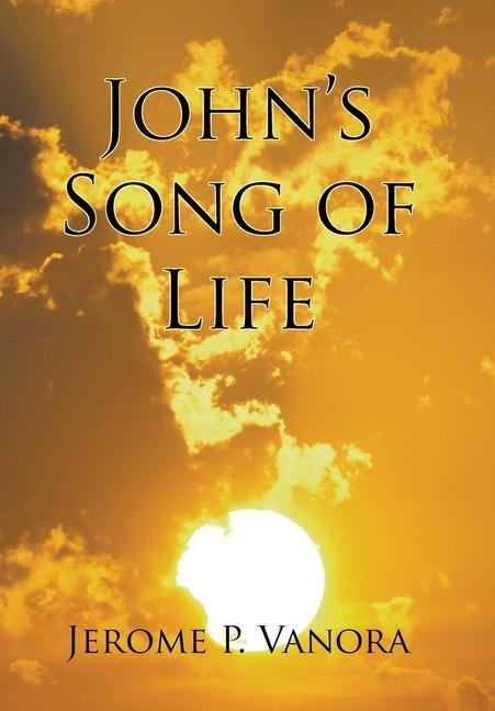 Johns Song of Life
