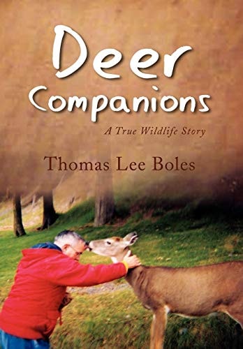 Deer Companions A True Wildlife Story