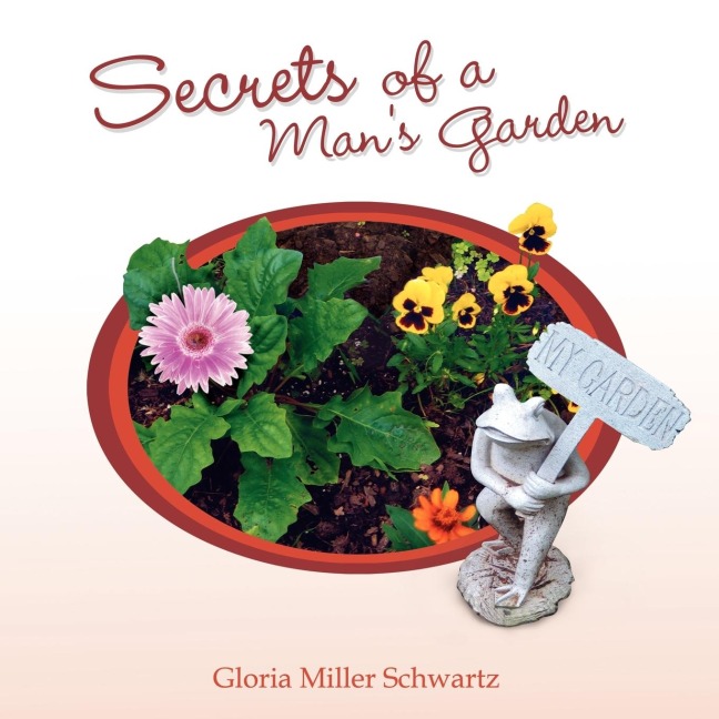 Secrets of a Mans Garden