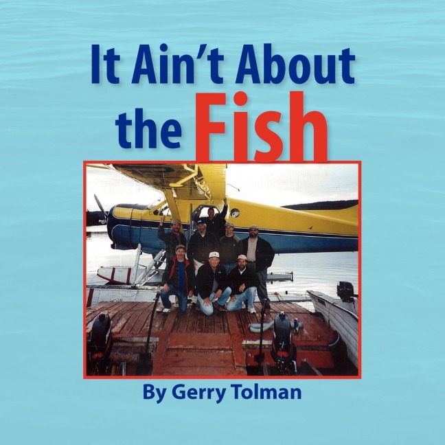 It Aint About the Fish