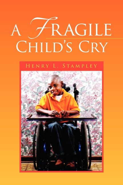 A Fragile Childs Cry