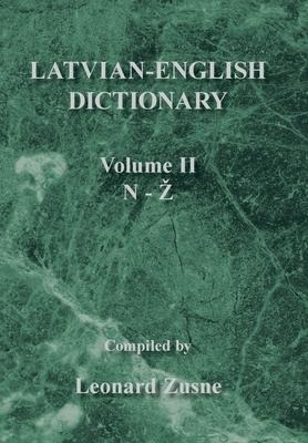 Latvian-English Dictionary: Volume Ii N-Z