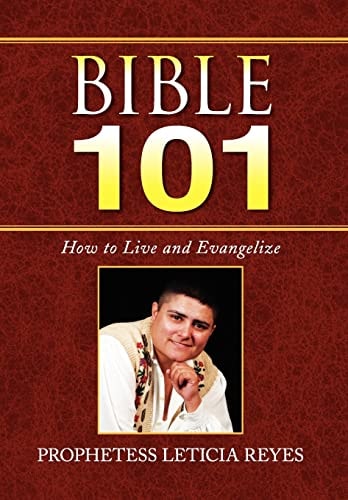 Bible 101 How to Live and Evangelize