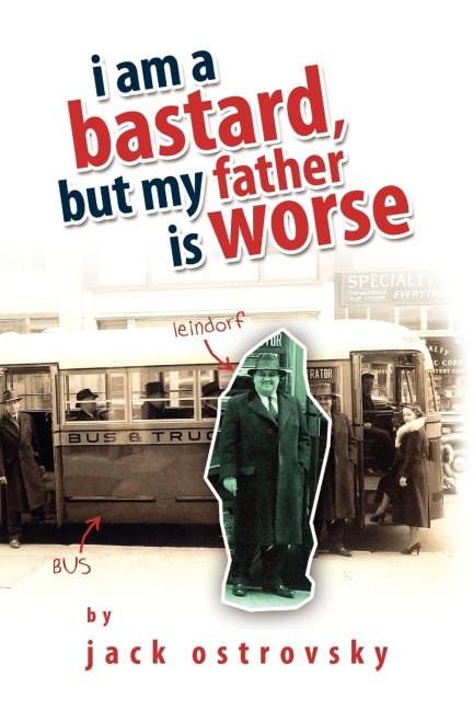 I Am a Bastard, But My Father Is Worse