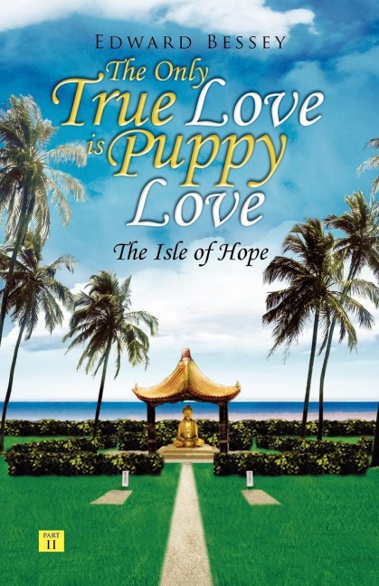 The Only True Love Is Puppy Love: The Isle of Hope