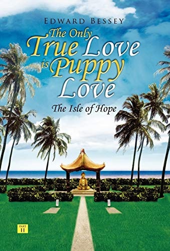 The Only True Love Is Puppy Love The Isle of Hope