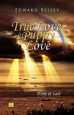 The Only True Love Is Puppy Love Home at Last